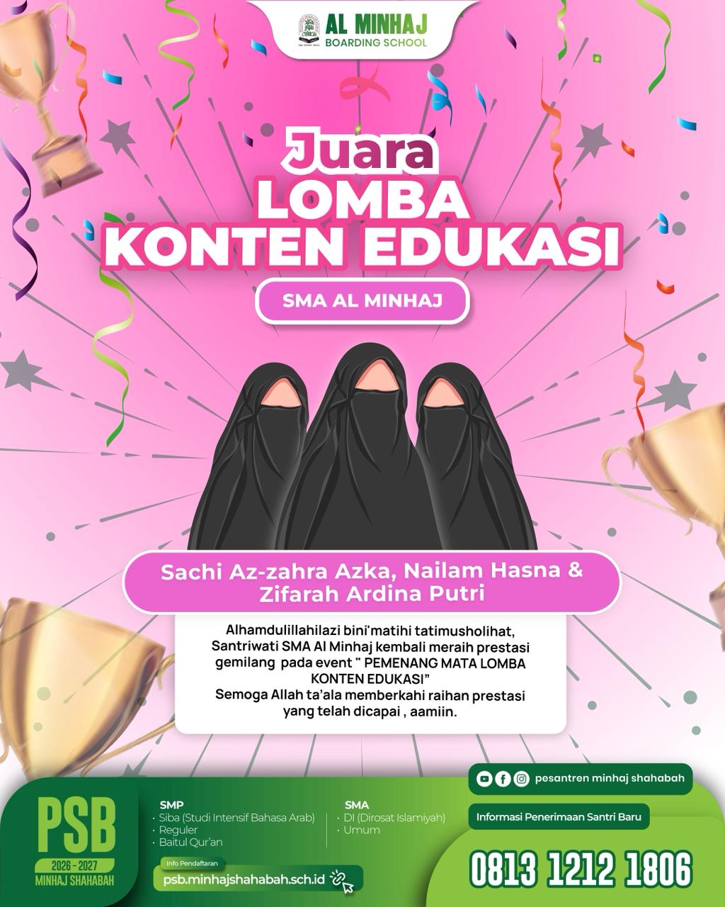 Santriwati SMA Al Minhaj atas Sachi Az-Zahra Azka, Nailam Hasna, dan Zifarah Ardina Putri berhasil menjadi 🏆 PEMENANG MATA LOMBA KONTEN EDUKASI 🏆