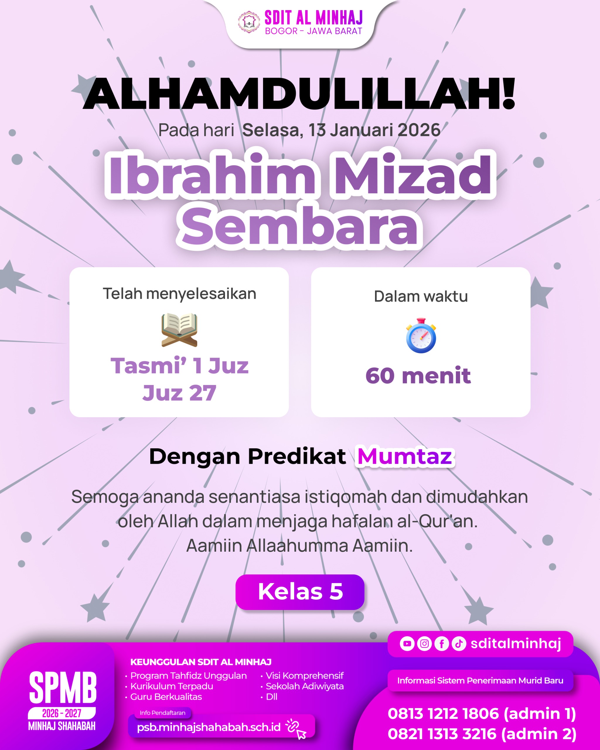 ✨ Ibrahim Mizad Sembara - Tasmi’ 1 Juz (Juz 27) dengan nilai 93 (Mummtaz)